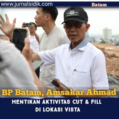 Curah Hujan Tinggi, Kepala BP Batam Hentikan Aktifitas Cut and Fill di Lokasi Hotel Vista