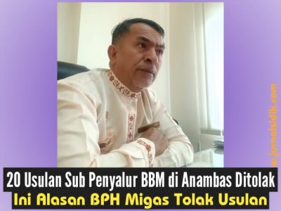 20 Usulan Sub Penyalur BBM di Anambas Ditolak BPH Migas